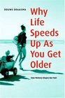 Why Life Speeds Up As You Get Older  How Memory Shapes our Past