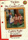 Class Play (Kids in Ms Colman's Class)