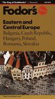 Eastern and Central Europe : Bulgaria, Czech Republic, Hungary, Poland, Romania, Slovakia (Fodor's Gold Guides)