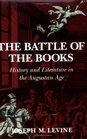 The Battle of the Books History and Literature in the Augustan Age