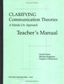 Clarifying Communication Theories A HandsOn Approach Teacher's Manual