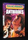 Isaac Asimov Presents Antibodies