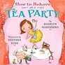 How to Behave at a Tea Party