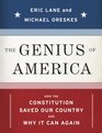 The Genius of America How the Constitution Saved Our Countryand Why it Can Again