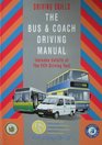 The Bus and Coach Driving Manual
