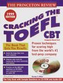 Cracking the TOEFL CBT with Sample Tests on CDROM 1999 Edition
