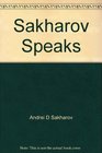 Sakharov Speaks