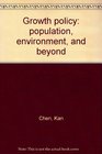 Growth policy population environment and beyond