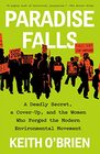 Paradise Falls A Deadly Secret a CoverUp and the Women Who Forged the Modern Environmental Movement