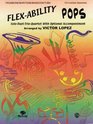 FlexAbility Pops  SoloDuetTrioQuartet with Optional Accompaniment Trombone/Baritone/Bassoon/Tuba