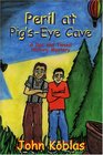 Peril at Pig'sEye Cave A Doc and Tweed History Mystery