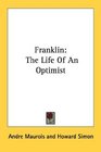 Franklin The Life Of An Optimist