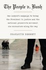 The People V Bush One Lawyers Campaign to Bring the President to Justice and the National Grassroots Movement She Encounters Along the Way