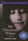 My Thirteenth Winter A Memoir