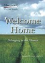 Welcome Home Belonging to the Church
