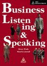 Business Listening  Speaking