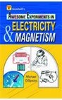 Awsome Experiments in Electricity and Magnetism