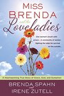 Miss Brenda and the Loveladies A Heartwarming True Story of Grace God and Gumption