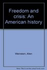Freedom and crisis An American history