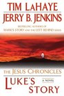 Luke's Story: By Faith Alone (Jesus Chronicles, Bk 3)