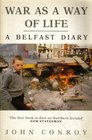War as a Way of Life A Belfast Diary