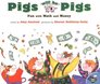 Pigs Will Be Pigs  Fun with Math and Money
