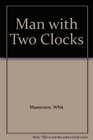 Man with Two Clocks
