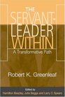 The ServantLeader Within A Transformative Path