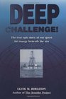 Deep Challenge Our Quest for Energy Beneath the Sea