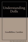 Understanding Dolls