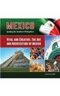Vital and Creative The Art and Architecture of Mexico