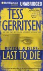 Last to Die (Rizzoli & Isles, Bk 10) (Audio CD-MP3) (Unabridged)