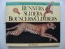 Runners, Sliders, Bouncers, and Climbers : A Pop-Up Look at Animals in Motion (Pop-Up Look at Animals in Motion)