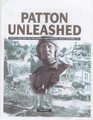 Patton Unleashed Patton's Third Army and the Breakout from Normandy AugustSeptember 1944