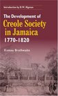 The Development of Creole Society 17701820