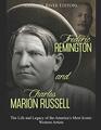Frederic Remington and Charles Marion Russell: The Life and Legacy of the America?s Most Iconic Western Artists