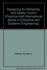 Designing for Reliability and Safety Control