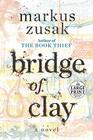 Bridge of Clay (Random House Large Print)