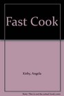 Fast Cook