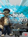 How to Cheat in 3ds Max 2015 Get Spectacular Results Fast