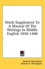Ninth Supplement To A Manual Of The Writings In Middle English 10501400