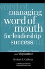 Managing Word Of Mouth For Leadership Success Connecting Healthcare Strategy And Reputation