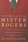 The Simple Faith Of Mr. Rogers