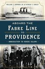 Aboard the Fabre Line to Providence Immigration to Rhode Island