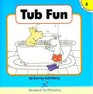 Tub Fun (Hooked on Phonics, Book 8)