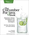 The Cucumber for Java Book BehaviourDriven Development for Testers and Developers