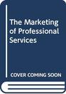 The Marketing of Professional Services