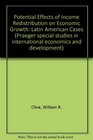 Potential Effects of Income Redistribution on Economic Growth Latin American Cases
