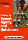 Training for Speed Agility and Quickness