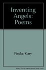 Inventing Angels Poems